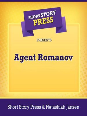 cover image of Short Story Press Presents Agent Romanov
